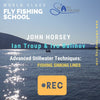 Recordings of Past Classes: World Class Fly Fishing School