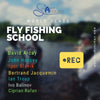 Enregistrements des cours passés : école de pêche à la mouche de classe mondiale